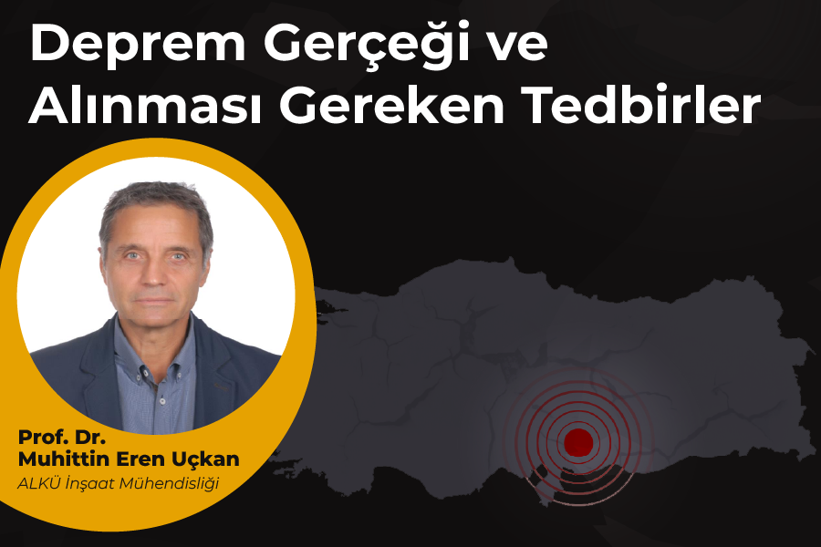 Deprem Gerçeği ve Alınması Gereken Tedbirler Konferansı