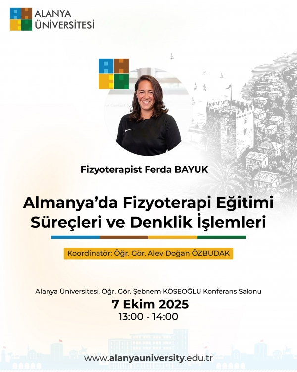 “Almanya’da Fizyoterapi Eğitimi Süreçleri ve Denklik İşlemleri” Başlıklı Söyleşi