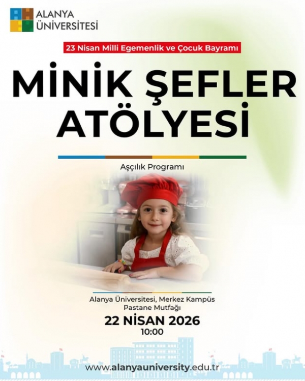 Minik Şefler Atölyesi (23 Nisan Ulusal Egemenlik ve Çocuk Bayramı Özel Etkinlik)