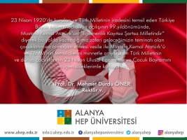 Rektör Vekilimiz Prof. Dr. Mehmet Durdu Öner'in, 23 Nisan Ulusal Egemenlik ve Çocuk Bayramı mesajı
