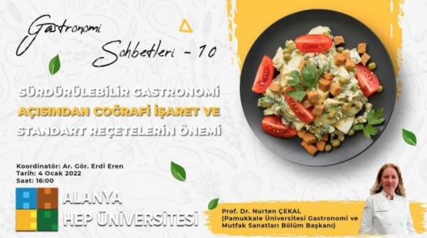 Sürdürülebilir Gastronomisi Açısından Coğrafi İşaret ve Standart Reçetelerin Önemi - Gastronomi Sohbetleri 10