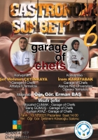 GASTRONOMİ SOHBETLERİ 6: GARAGE OF CHEFS