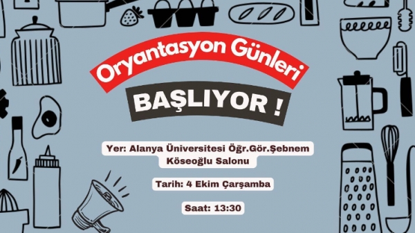 Oryantasyon günleri başlıyor!