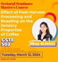 Öğr. Gör. İlkay Elmacı "Hasat Sonrası İşleme ve Kavurmanın Kahvenin Duyusal Özelliklerine Etkisi" konulu bir seminer verecektir..