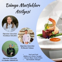 Dünya Mutfakları Atölyesine Hazır mısınız?