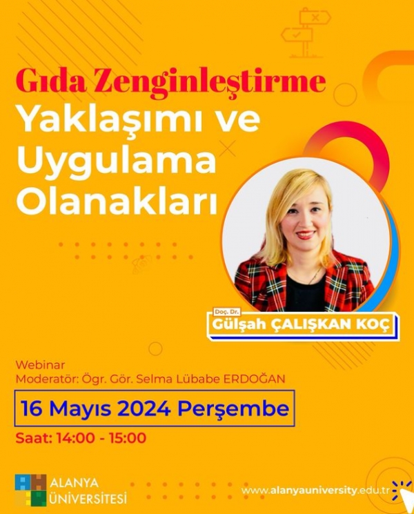Doç. Dr. Gülşah ÇALIŞKAN KOÇ, "Gıda Zenginleştirme Yaklaşımı ve Uygulama Olanakları" başlıklı sunumuyla konuğumuz oluyor.